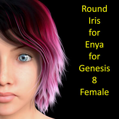 Round Iris for Enya for Genesis 8 Female