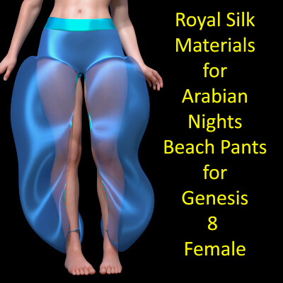 Royal Silk Materials for Arabian Nights Beach Pants for G8F