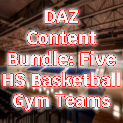 DAZ Content Bundle Five HS Basketball Gym Teams