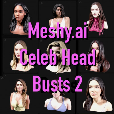 Meshy AI Celebrity Heads 2