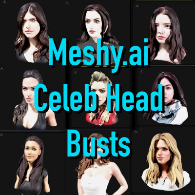 Meshy AI Celebrity Heads