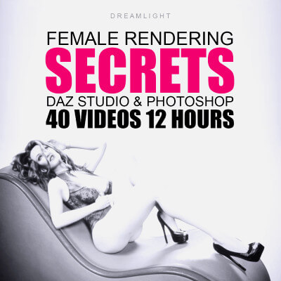 Female Rendering Secrets - 40 DAZ Studio Video Tutorials