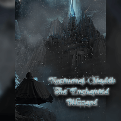 Nocturnal Citadel The Enchanted Blizzard