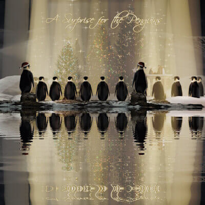 A Surprise for the Penguins - Part 1