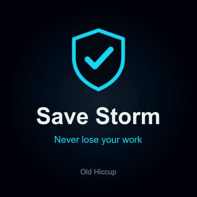 Save Storm - Auto Save. Auto Backup and Save Reminder