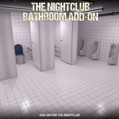 Bathroom Add-On for the Nightclub Environment