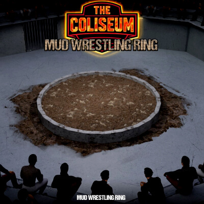 Mud Wrestling Ring for the Coliseum by Pawngame