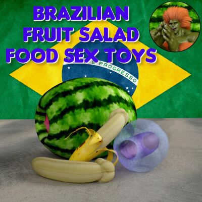 Brazilian Fruit Salad - Erotic Food Sex Toys for DAZ by SnarlTheWerewolf